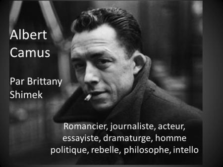 Albert Camus Par Brittany Shimek
