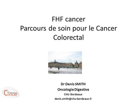 FHF cancer Parcours de soin pour le Cancer Colorectal