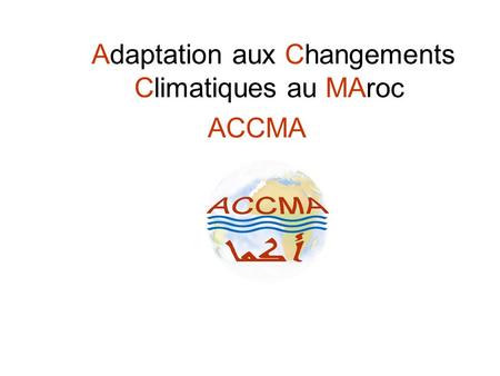 Adaptation aux Changements Climatiques au MAroc