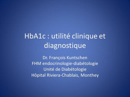 HbA1c : utilité clinique et diagnostique