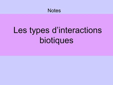 Les types d’interactions biotiques