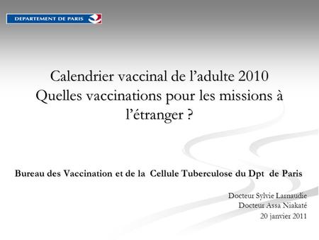 Bureau des Vaccination et de la  Cellule Tuberculose du Dpt  de Paris