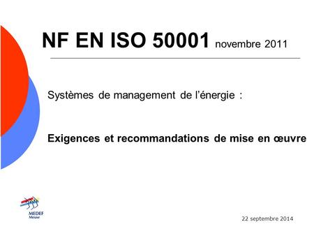 NF EN ISO novembre 2011 Systèmes de management de l’énergie :