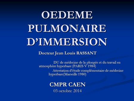 OEDEME PULMONAIRE D’IMMERSION