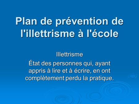 Plan de prévention de l'illettrisme à l'école