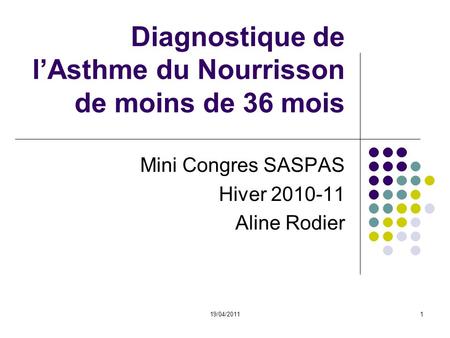 Diagnostique de l’Asthme du Nourrisson de moins de 36 mois