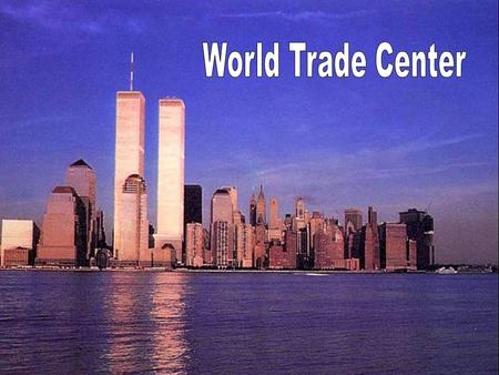 World Trade Center.