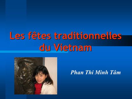 Les fêtes traditionnelles du Vietnam