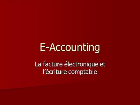 La facture électronique et l’écriture comptable