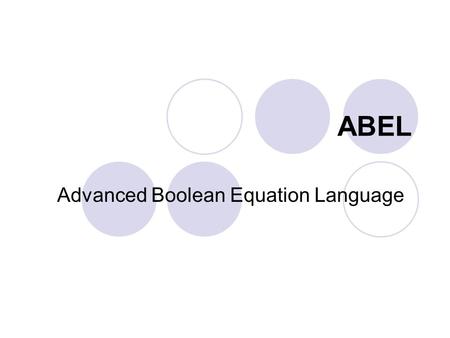 Advanced Boolean Equation Language