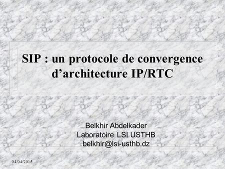 SIP : un protocole de convergence d’architecture IP/RTC