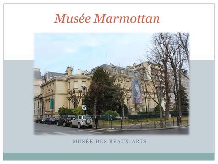Musée Marmottan musée des beaux-arts.
