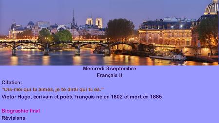 Mercredi 3 septembre Français II Citation: 