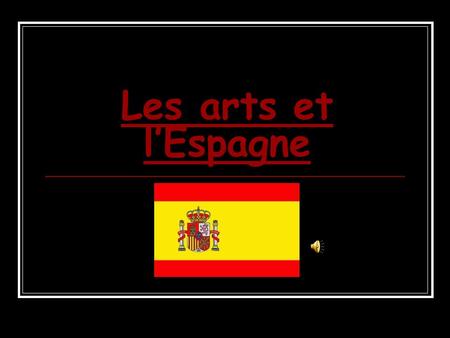 Les arts et l’Espagne.