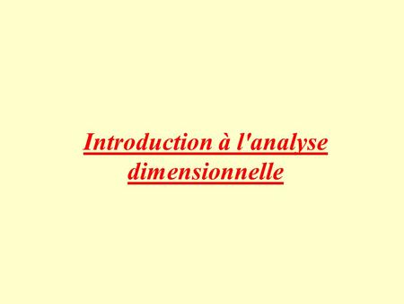 Introduction à l'analyse dimensionnelle