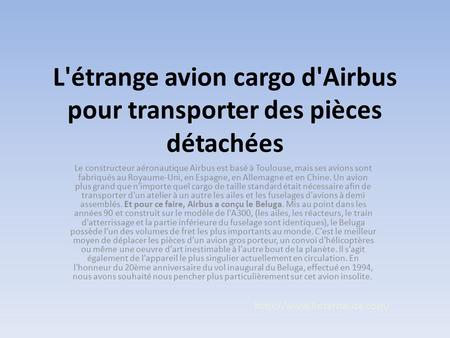 L'étrange avion cargo d'Airbus pour transporter des pièces détachées