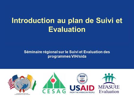 Introduction au plan de Suivi et Evaluation