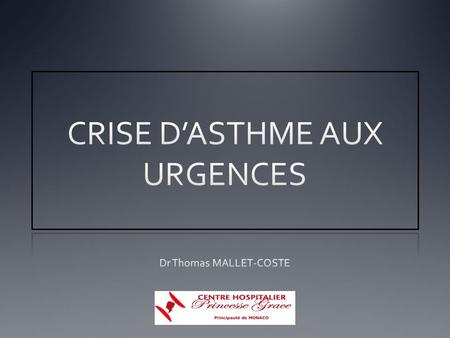 CRISE D’ASTHME AUX URGENCES