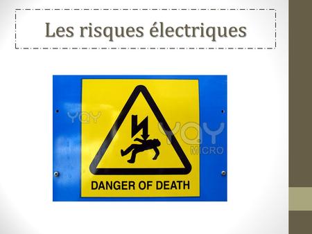 Les risques électriques