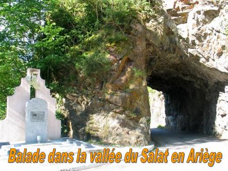 Notre balade s’effectue dans la vallée du Salat en Couserans. Il est écrit sur la plaque à l'entrée de l'église Saint Sernin de Soueix: Classée Monument.