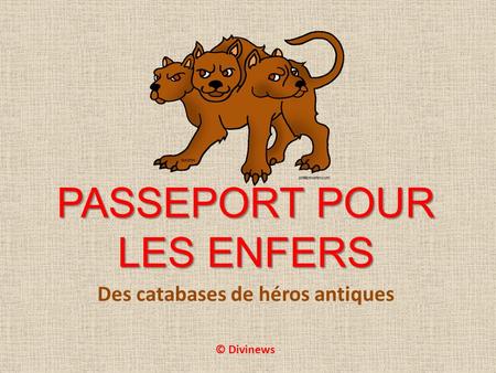 PASSEPORT POUR LES ENFERS