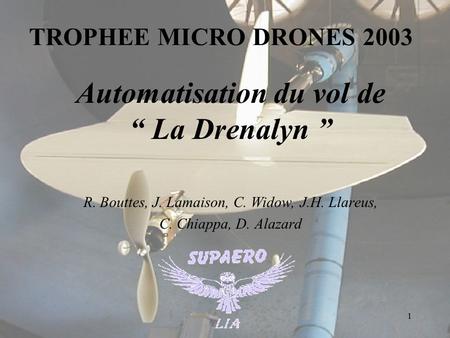 Automatisation du vol de “ La Drenalyn ”