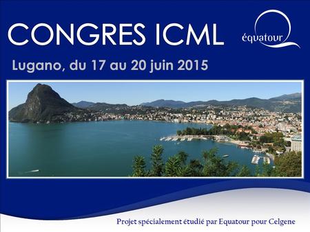 CONGRES ICML Lugano, du 17 au 20 juin 2015