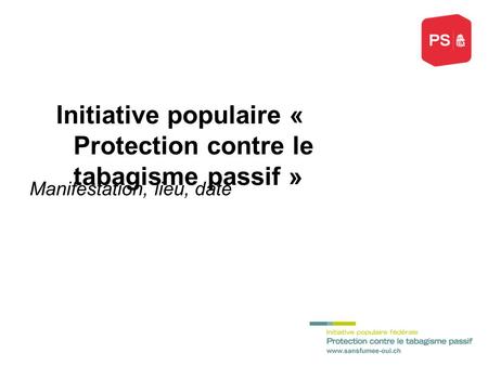 Initiative populaire « Protection contre le tabagisme passif »
