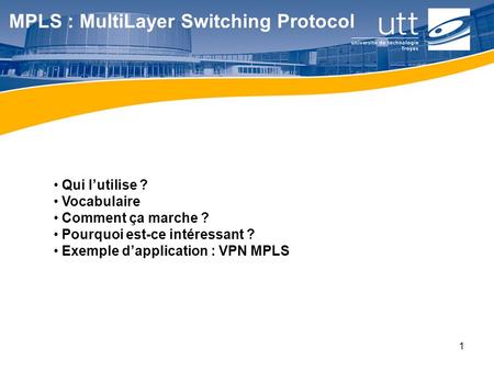 MPLS : MultiLayer Switching Protocol