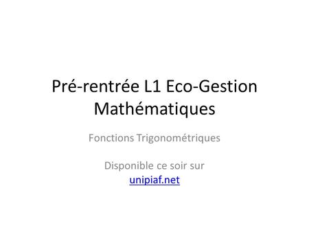 Pré-rentrée L1 Eco-Gestion Mathématiques