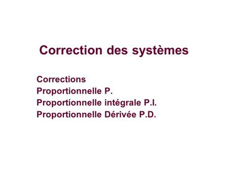 Correction des systèmes