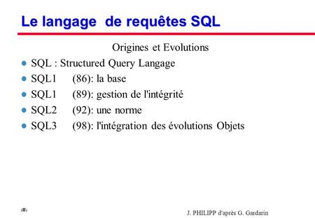Le langage de requêtes SQL