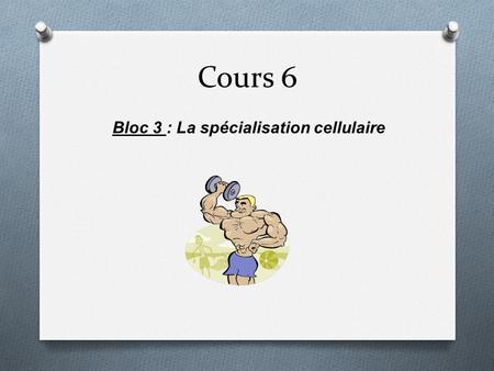 Cours 6 Bloc 3 : La spécialisation cellulaire. Lire O Les micro-organismes sont des êtres vivants visibles au microscope seulement.