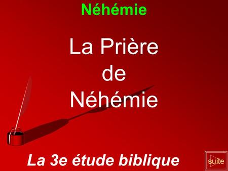 Néhémie La Prière de Néhémie La 3e étude biblique.