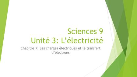 Sciences 9 Unité 3: L’électricité