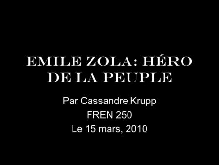 Emile Zola: Héro de la peuple