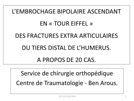 Service de chirurgie orthopédique Centre de Traumatologie - Ben Arous.