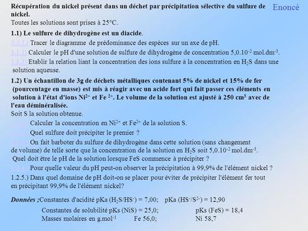 Toutes les solutions sont prises à 25°C.