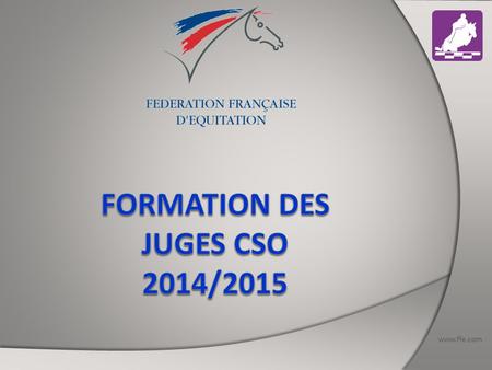 FORMATION des JUGES CSO 2014/2015