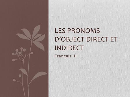 Les pronoms d’object direct et indirect