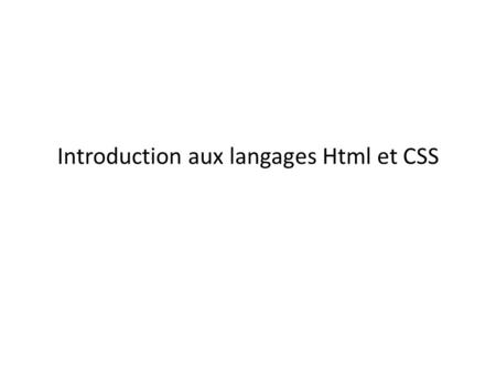 Introduction aux langages Html et CSS