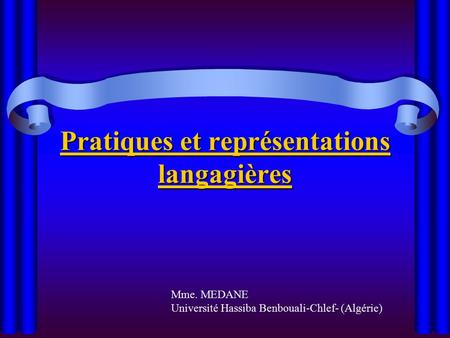 Pratiques et représentations langagières