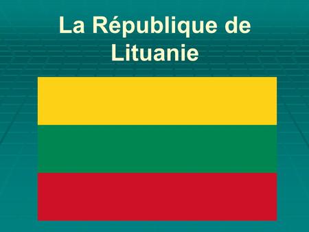 La République de Lituanie