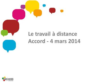 Le travail à distance Accord - 4 mars 2014.