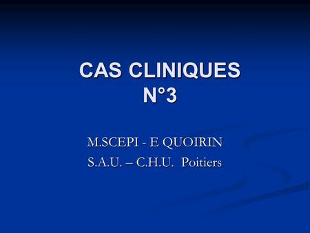 M.SCEPI - E QUOIRIN S.A.U. – C.H.U. Poitiers