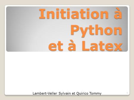 Initiation à Python et à Latex