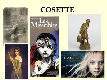 COSETTE.