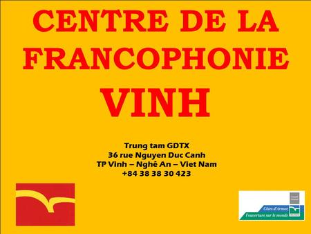 CENTRE DE LA FRANCOPHONIE VINH