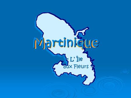 Martinique C’est cela… l ’ixora l’anthurium l’anthurium.