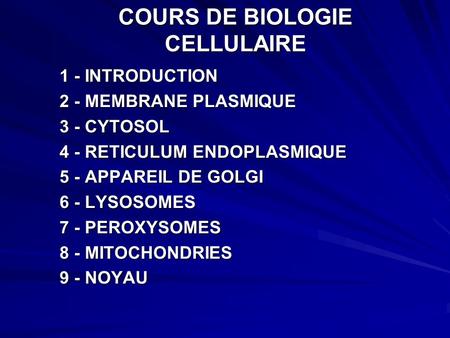 COURS DE BIOLOGIE CELLULAIRE